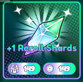 Reroll Shards